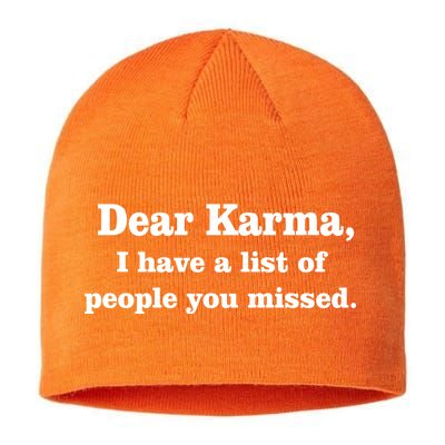 Dear Karma I Have A List Of People You Missed Sustainable Beanie