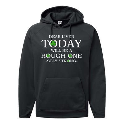 Dear Liver Today Will Be A Rough One Stay Strong Performance Fleece Hoodie