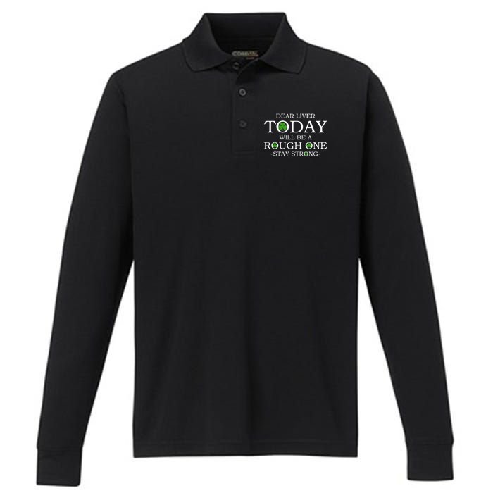 Dear Liver Today Will Be A Rough One Stay Strong Performance Long Sleeve Polo