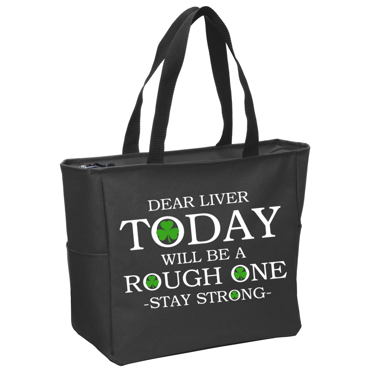Dear Liver Today Will Be A Rough One Stay Strong Zip Tote Bag