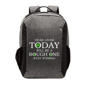 Dear Liver Today Will Be A Rough One Stay Strong Vector Backpack