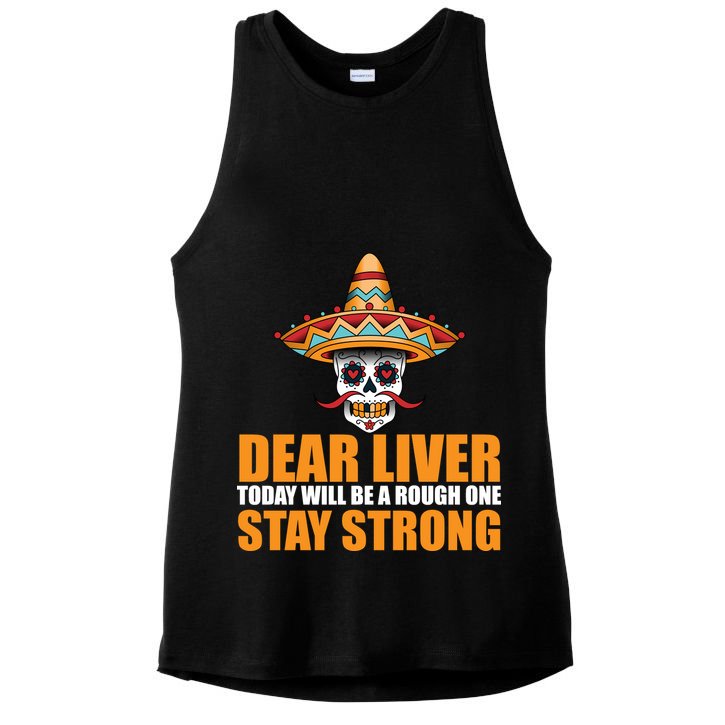 Dear Liver Today Will Be A Rough One Stay Strong1 Ladies PosiCharge Tri-Blend Wicking Tank