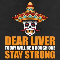 Dear Liver Today Will Be A Rough One Stay Strong1 7 Panel Mesh Trucker Snapback Hat