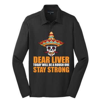 Dear Liver Today Will Be A Rough One Stay Strong1 Silk Touch Performance Long Sleeve Polo