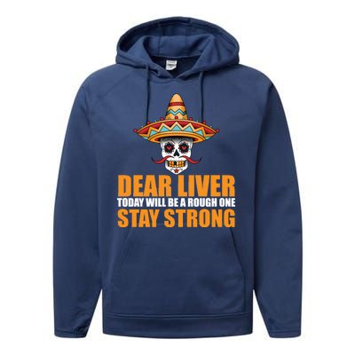 Dear Liver Today Will Be A Rough One Stay Strong1 Performance Fleece Hoodie