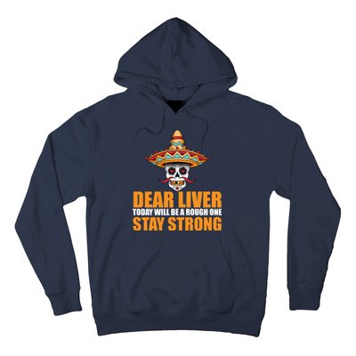 Dear Liver Today Will Be A Rough One Stay Strong1 Hoodie