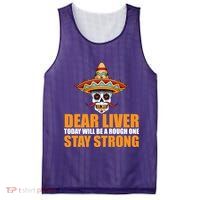 Dear Liver Today Will Be A Rough One Stay Strong1 Mesh Reversible Basketball Jersey Tank