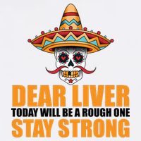 Dear Liver Today Will Be A Rough One Stay Strong1 Garment-Dyed Sweatshirt