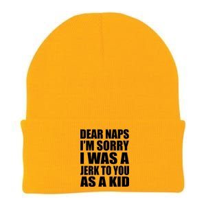 Dear Naps I'm Sorry I Was A Jerk Too You As A Kid Knit Cap Winter Beanie