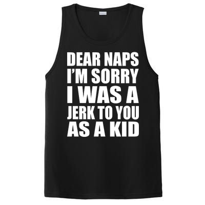 Dear Naps I'm Sorry I Was A Jerk Too You As A Kid PosiCharge Competitor Tank