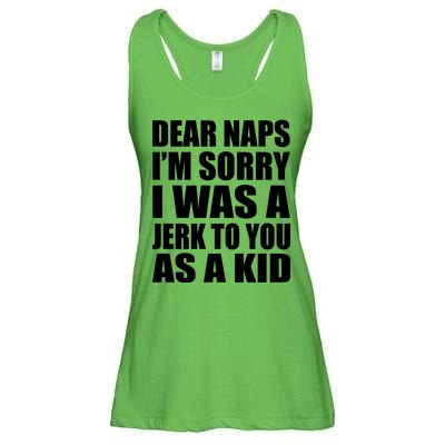 Dear Naps I'm Sorry I Was A Jerk Too You As A Kid Ladies Essential Flowy Tank