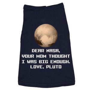 Dear NASA Your Mom Though I Was Big Enough Love Pluto Doggie Tank