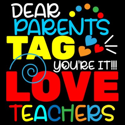Dear Parents Tag Your It T-Shirt