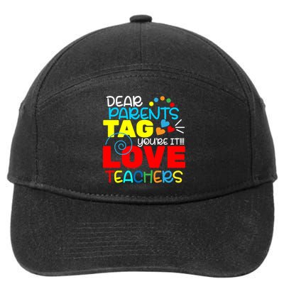 Dear Parents Tag Your It 7-Panel Snapback Hat