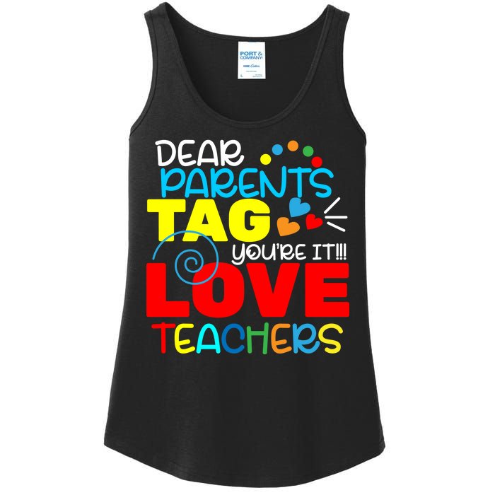 Dear Parents Tag Your It Ladies Essential Tank