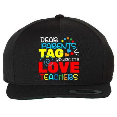 Dear Parents Tag Your It Wool Snapback Cap