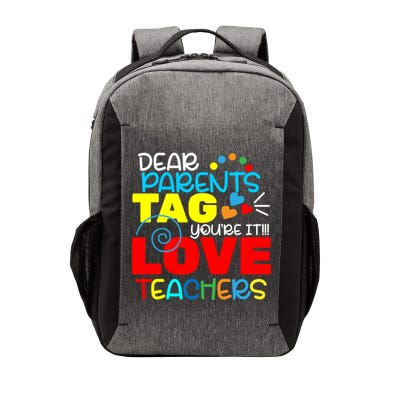 Dear Parents Tag Your It Vector Backpack