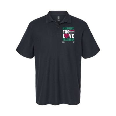 Dear Parents Tag You're It Love Teachers Softstyle Adult Sport Polo