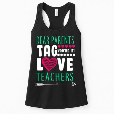 Dear Parents Tag You're It Love Teachers Womens Tank Top