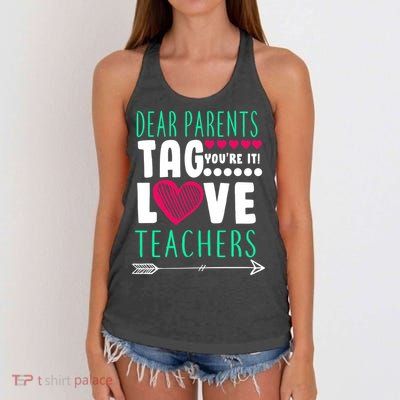 Dear Parents Tag You're It Love Teachers Women's Knotted Racerback Tank