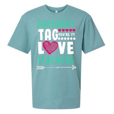 Dear Parents Tag You're It Love Teachers Sueded Cloud Jersey T-Shirt