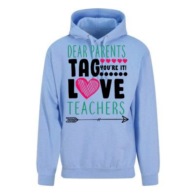 Dear Parents Tag You're It Love Teachers Unisex Surf Hoodie