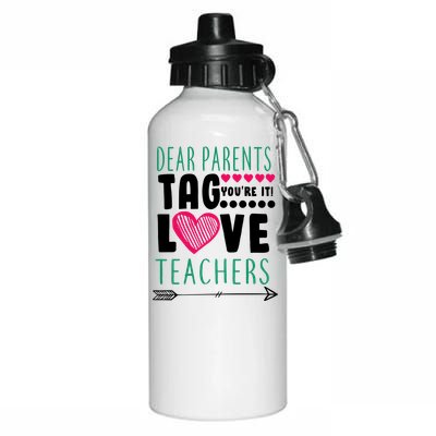 Dear Parents Tag You're It Love Teachers Aluminum Water Bottle 