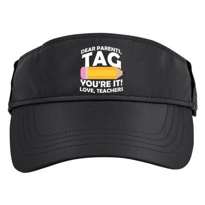Dear Parents Tag You're It Love Teachers Pencil Adult Drive Performance Visor