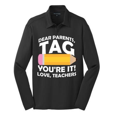 Dear Parents Tag You're It Love Teachers Pencil Silk Touch Performance Long Sleeve Polo