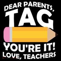 Dear Parents Tag You're It Love Teachers Pencil Womens T-Shirt