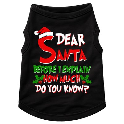 Dear Santa Before I Explain How Much Do You know Doggie Tank