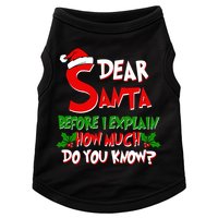 Dear Santa Before I Explain How Much Do You know Doggie Tank