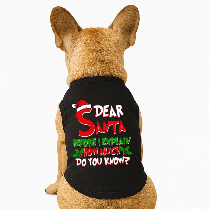 Dear Santa Before I Explain How Much Do You know Doggie Tank