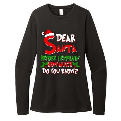 Dear Santa Before I Explain How Much Do You know Womens CVC Long Sleeve Shirt