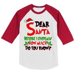 Dear Santa Before I Explain How Much Do You know Kids Colorblock Raglan Jersey