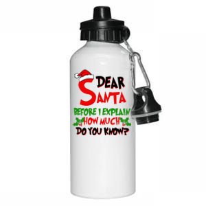 Dear Santa Before I Explain How Much Do You know Aluminum Water Bottle