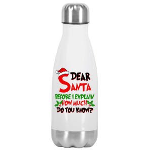 Dear Santa Before I Explain How Much Do You know Stainless Steel Insulated Water Bottle