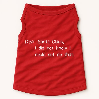 Dear Santa Claus I Did Not Know I Could Not Do That Doggie Tank
