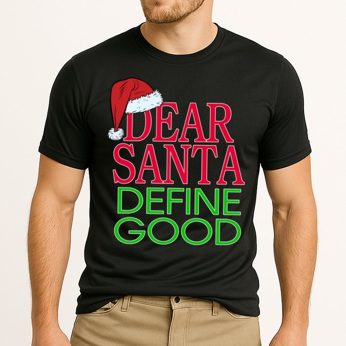 Dear Santa Define Good Funny Christmas Cooling Performance Crew T-Shirt