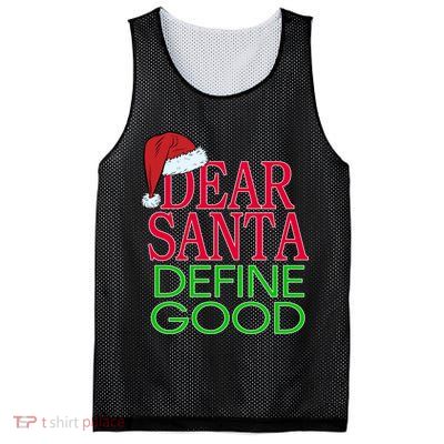 Dear Santa Define Good Funny Christmas Mesh Reversible Basketball Jersey Tank