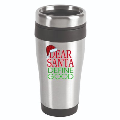 Dear Santa Define Good Funny Christmas 16oz Travel Tumbler