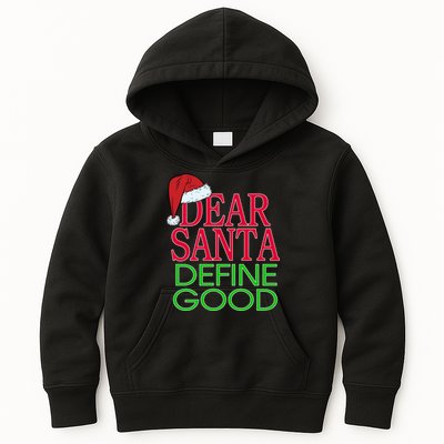 Dear Santa Define Good Funny Christmas Kids Hoodie