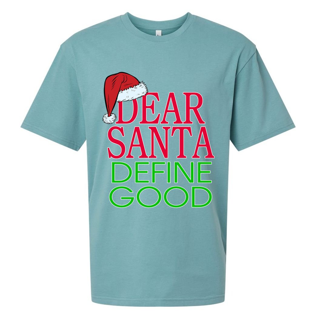 Dear Santa Define Good Funny Christmas Sueded Cloud Jersey T-Shirt