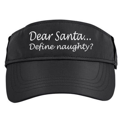 Dear Santa Define Naughty Adult Drive Performance Visor