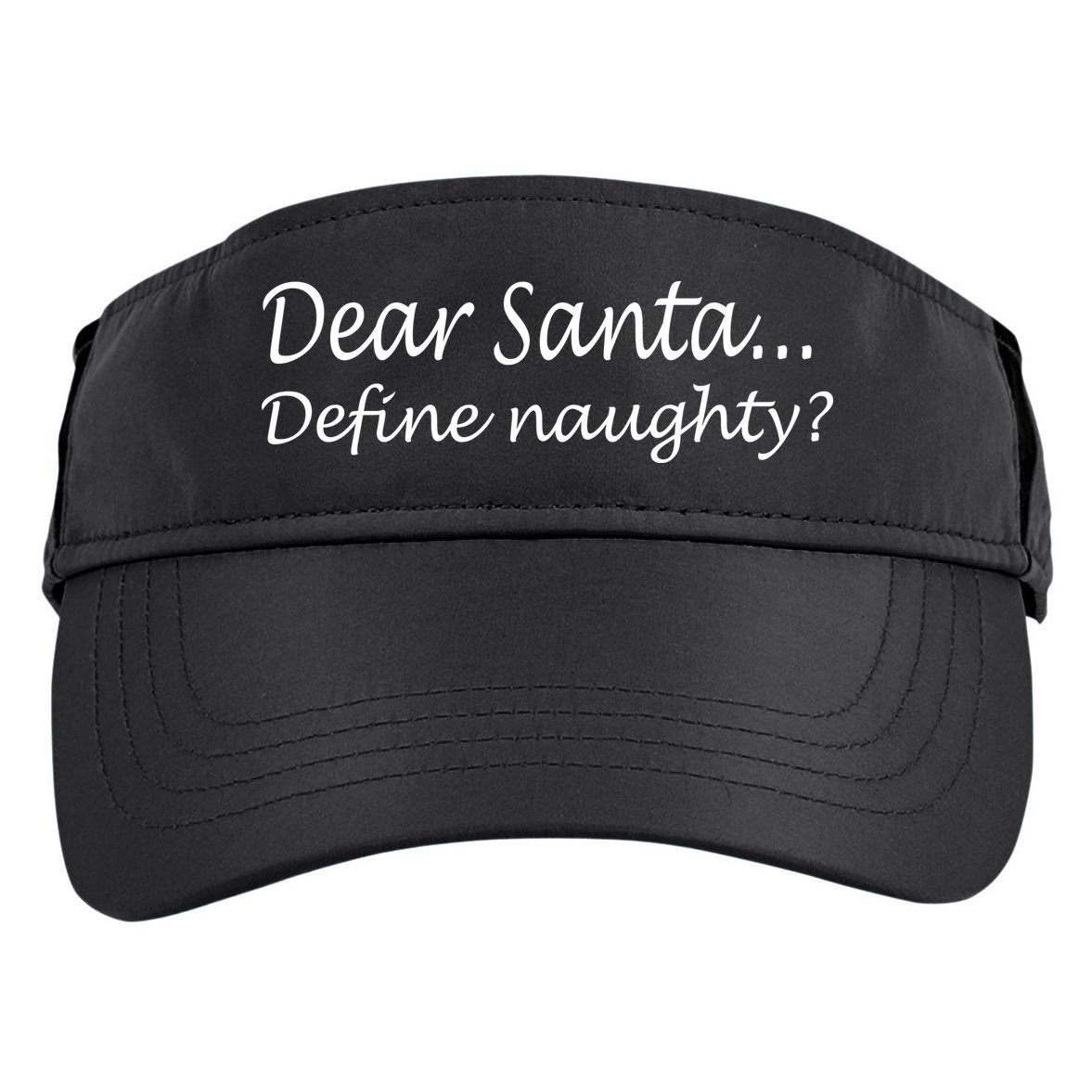 Dear Santa Define Naughty Adult Drive Performance Visor