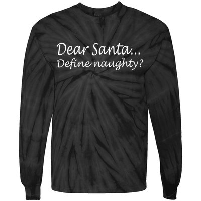 Dear Santa Define Naughty Tie-Dye Long Sleeve Shirt
