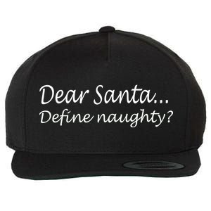 Dear Santa Define Naughty Wool Snapback Cap