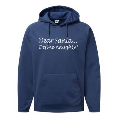 Dear Santa Define Naughty Performance Fleece Hoodie