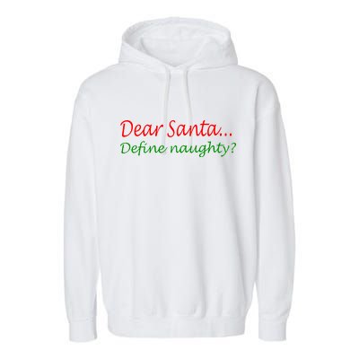 Dear Santa Define Naughty Garment-Dyed Fleece Hoodie