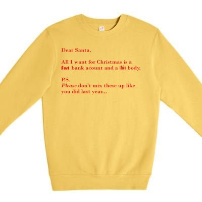 Dear Santa Fat Bank Account Thin Body Christmas Premium Crewneck Sweatshirt